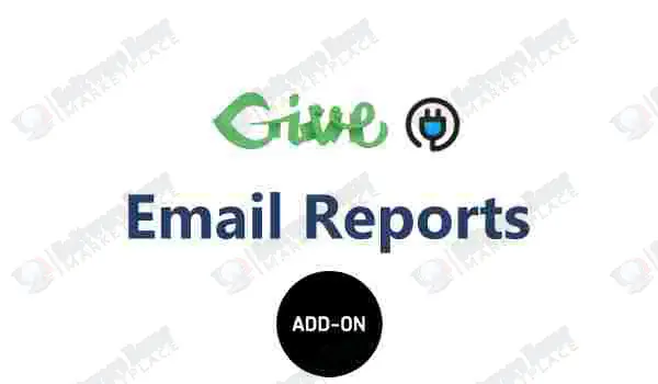 Give – Email Reports - Plugin -Add-on