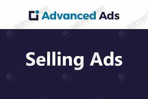 Advanced Ads – Selling Ads