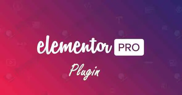 Elementor Pro - 3.29.2 - The Most Advanced Website Builder Plugin